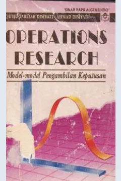 Cover Operations research :  Model-model pengambilan keputusan / Tjutju Tarliah Dimyati, Ahmad Dimyati
