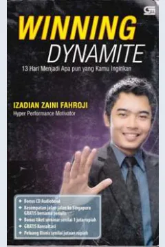 Cover Winning dynamite :  13 Hari menjadi apapun yang kamu inginkan / Izadian Zaini Fahroji
