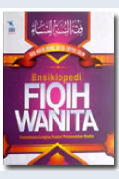 Cover Ensiklopedi Fiqih Wanita :  Pembahasan Lengkap Seputar Permasalahan Wanita / Abu Malik Kamal Bin As-Sayyid Salim