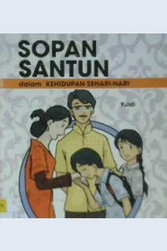 Cover Sopan Santun dalam kehidupan sehari-hari / Yuldi