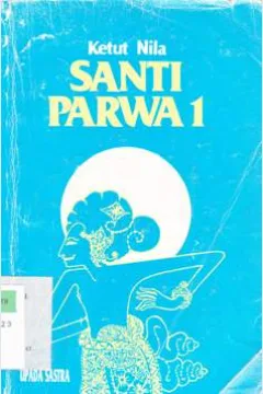 Cover Santi Parwa 1 / Ketut Nila