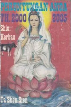 Cover Peruntungan anda tahun 2000 s.d. 2005 : Shio kerbau / Ta Shen Sien