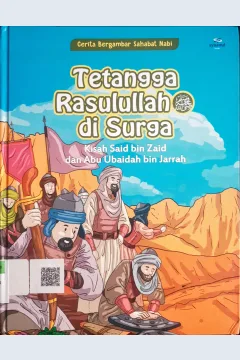 Cover Tetangga Rasulullah di surga :  Kisah Said bin Zaid dan Abu Ubaidah bin Jarrah / Editor: Rohmat Kurnia