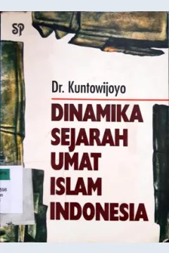 Cover Dinamika sejarah umat islam Indonesia / Dr. Kuntowijoyo