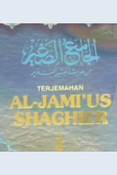 Cover Terjemahan Al-Jami'ush shaghir :  Jilid 4 / Imam Jalaluddin Abdurrahamn Ibn Abi Bakr As-Suyuthi; penerjemah, H. Nadjih Ahjad