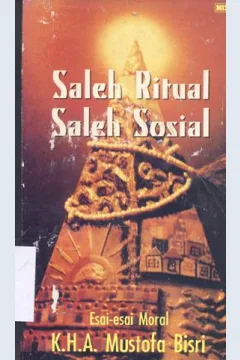 Cover Saleh ritual, saleh sosial, esai-esai moral / K.H.A. Mustofa Bisri