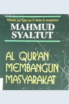 Cover Al-Qur'an membangun masyarakat, / Mahmud Syaltut