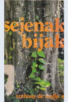 Cover Sejenak bijak / Anthony de Mello SJ.