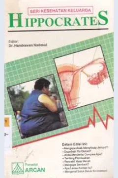 Cover Hippocrates :  Mengapa anak menghisap jempol?, dapatkah flu diobati?, anda menderita complex apa? / Marshall Cavendish; Alih bahasa: Johan Hutauruk