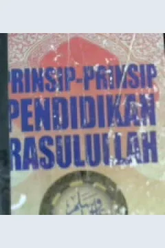 Cover Prinsip-prinsip pendidikan Rasulullah / Prof. Dr. M. Alawi Al-Maliki ; penerjemah, Muhammad Ihya Ulumiddin
