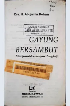 Cover Gayung bersambut :  menjawab serangan penginjil / H. Abujamin Roham