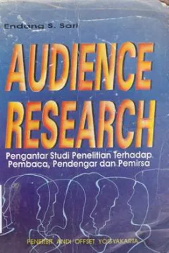 Cover Audience research :  Pengantar studi penelitian terhadap pembaca / Endang S. Sari