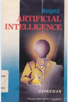 Cover Mengenal artificial intellegence / Suparman
