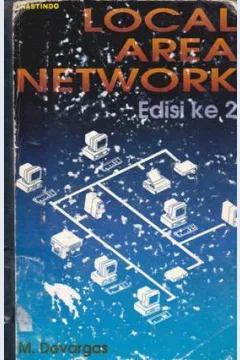 Cover Local Area Networks Edisi ke 2 / Devargas, m; Alih bahasa, Ir. Budi k