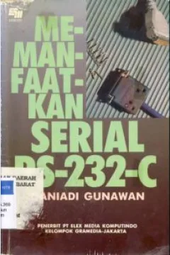 Cover Memanfaatkan serial RS-232- C / Gunawan, ganiadi