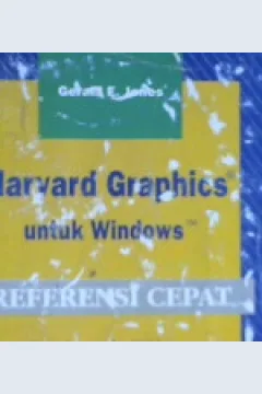 Cover Referensi cepat harvard graphics untuk windows / Gerlad E. Jones; Alih bahasa , Chandra Dewi