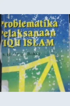 Cover Problematika pelaksanaan fiqih Islam, / Nazar Haji Bakri