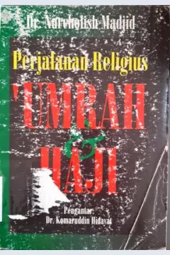 Cover Perjalanan religius umrah dan haji / Dr. Nurcholish Madjid