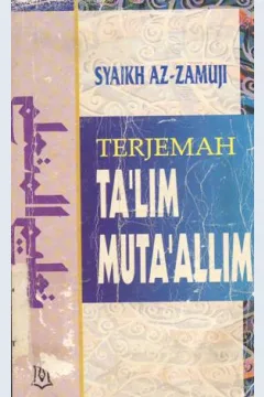 Cover Terjemah ta'lim muta'allim / Syekh Az-Zamuji ; penerjemah Abdul Kadir Aljufri