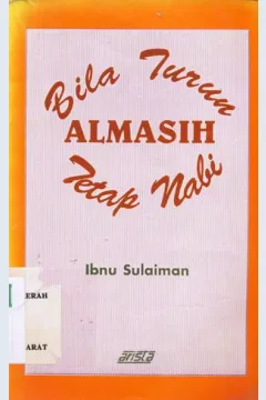 Cover Bila turun Almasih tetap nabi, / Ibnu Sulaiman