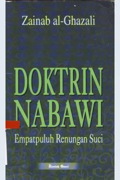 Cover Doktrin nabawi :  Empat puluh renungan suci / Zainab Al-Ghazali