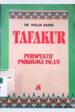 Cover Tafakur :  Persepektif psikologi Islam / DR. Malik Badri, penerjemah, Usman Syihab Husnan