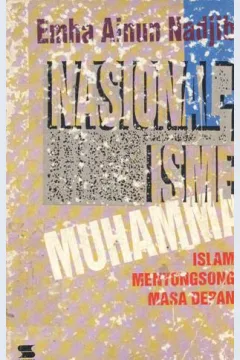 Cover Nasionalisme Muhammad, Islam menyongsong masa depan; / Emha Ainun Najib;penyunting, Toto Raharjo