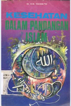Cover Kesehatan dalam pandangan Islam, / H.M. Thohir HS