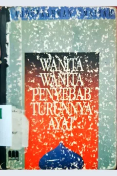 Cover Wanita-wanita penyebab turunnya ayat / Abdurrahman Umairah; penerjemah, S.A. Zemool
