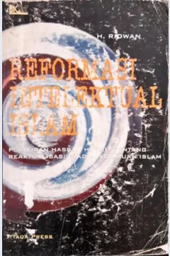 Cover Reformasi intelektual Islam, :  Pemikiran Hassan Hanafi tentang reaktualisasi tradisi keilmuan Islam / A.H. Ridwan