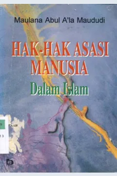Cover Hak Asasi Manusia dalam Islam / Dr. Syekh syaukat hussain;Penerjemah, Abdul rochim c.n; Penyunting, M. Hamka subhan