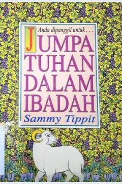 Cover Jumpa Tuhan dalam ibadah, / Sammy Tippit