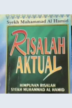 Cover Risalah aktual, / Syekh Muhammad Al-Hamid; alih bahasa, Drs. Taruna Ahmad Qasim