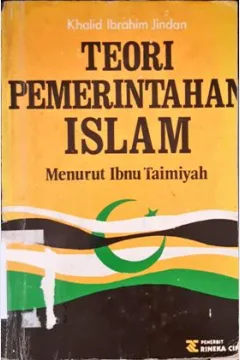 Cover Teori pemerintah Islam menurut Ibnu Taimiyah / Khalid Ibrahim Jindan