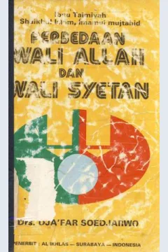 Cover Perbedaan wali allah dan wali syetan, Ibnu Taimiyah; penerjemah, Dr. Ja'far Sudjaswo / bnu Taimiyah; penerjemah, Dr. Ja'far Sudjaswo
