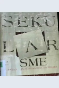 Cover Sekularisme :  Upaya memisahkan agama dari negara / Ismail Al-Kilany