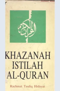 Cover Khazanah istilah Al-Qur'an, / Rachmat Taufiq Hidayat