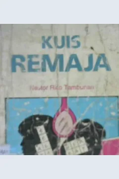 Cover Kuis remaja / Nestor Rico Tambunan ; Editor : Surya Satyanegara
