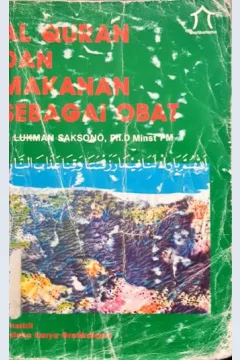 Cover Al-Qur'an dan makanan sebagai obat / H. Lukman Saksono, Ph.D
