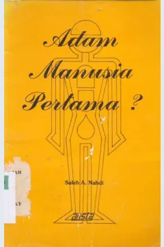 Cover Adam manusia pertama ? / Saleh A. Nahdi