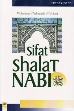 Cover Sifat shalat nabi / Muhammad Nashiruddin Al-Albani ; penerjemah Drs. Anwar Rasyidi