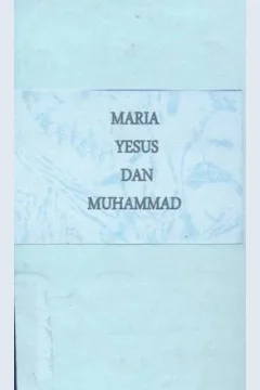 Cover Maria Yesus dan Muhammad / H. Bey Arifin