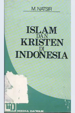 Cover Islam dan kristen di Indonesia :  Kumpulan karangan dihimpun dan disusun oleh Endang Syaifuddin Anshari / M. Natsir