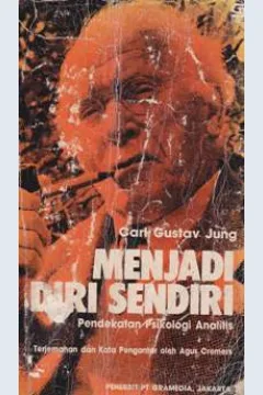 Cover Menjadi diri sendiri :  Pendekatan psikologi analitis / Carl Gustav Jung; Penerjemah: Agus Cremers