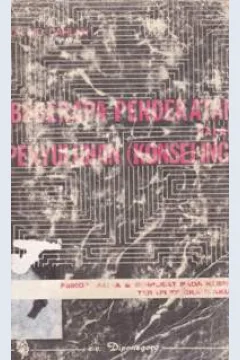 Cover Beberapa pendekatan dalam penyuluhan (konseling) / Dr. M.D Dahlan