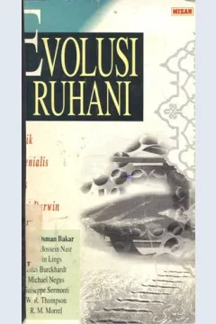 Cover Evolusi ruhani :  Kritik perenialis atas teori Darwin / Editor, Osman Bakar