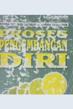 Cover Proses pengembangan diri :  Permainan dan latihan dinamika kelompok / Hildegard Wenzler-Cremer, Maria Fischer-Siregar