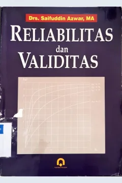 Cover Reliabilitas dan validitas, / Drs. Saifuddin Azwar, MA