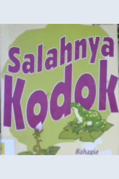 Cover Salahnya kodok, :  Bahagia mendidik anak bagi ummahat / Mohammad Fauzil Adhim