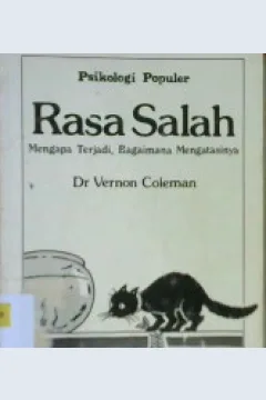 Cover Psikologi populer :  Rasa salah mengapa terjadi, bagaimana mengatasinya / Dr. Vernon Coleman